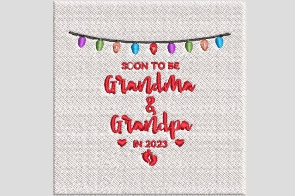 Review: Soon to Be Grandparents in 2023 Embroidery Design